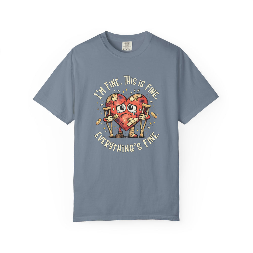 Everything's Fine T-Shirt