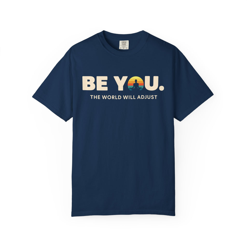 Be You T-Shirt