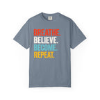 Breathe Believe Repeat T-Shirt