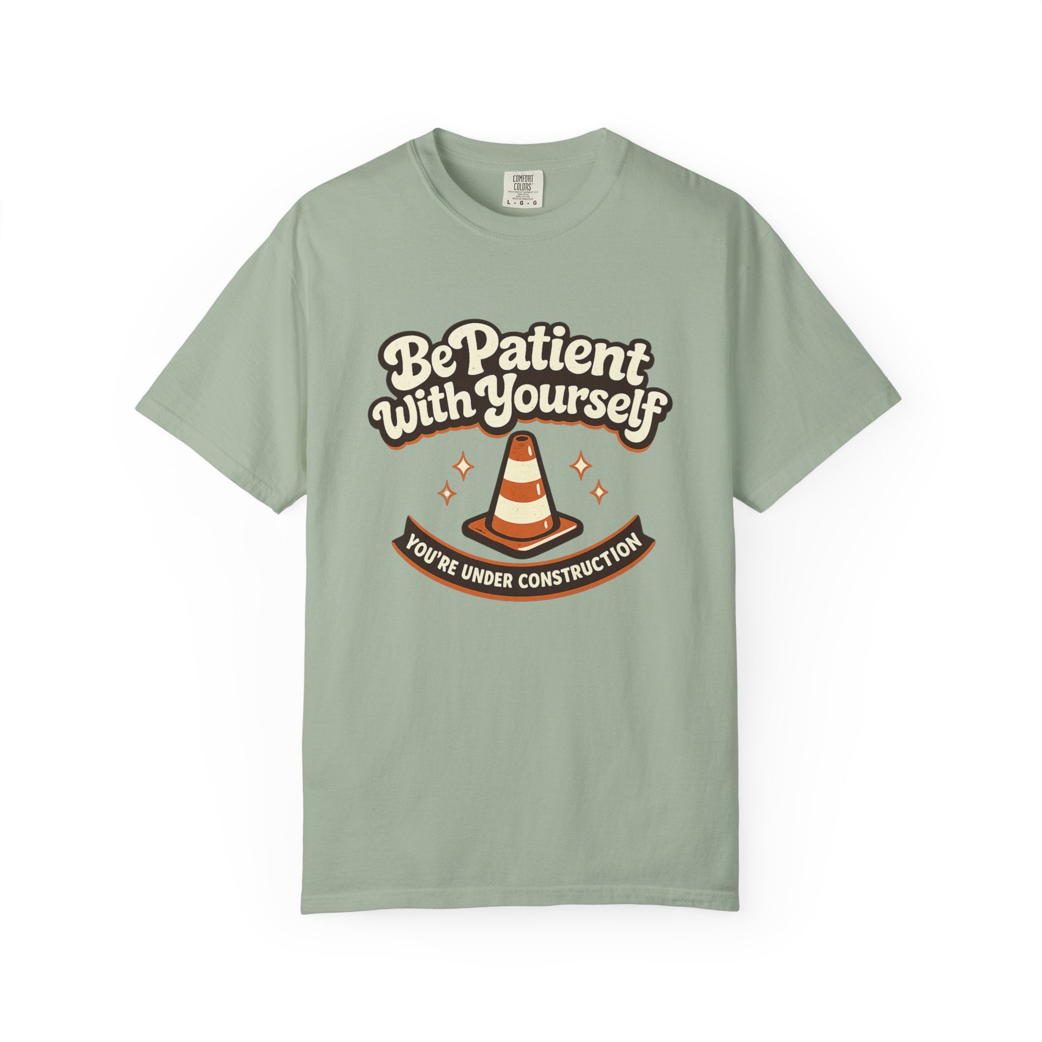 Be Patient With Yourself T-Shirt