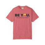Be You T-Shirt