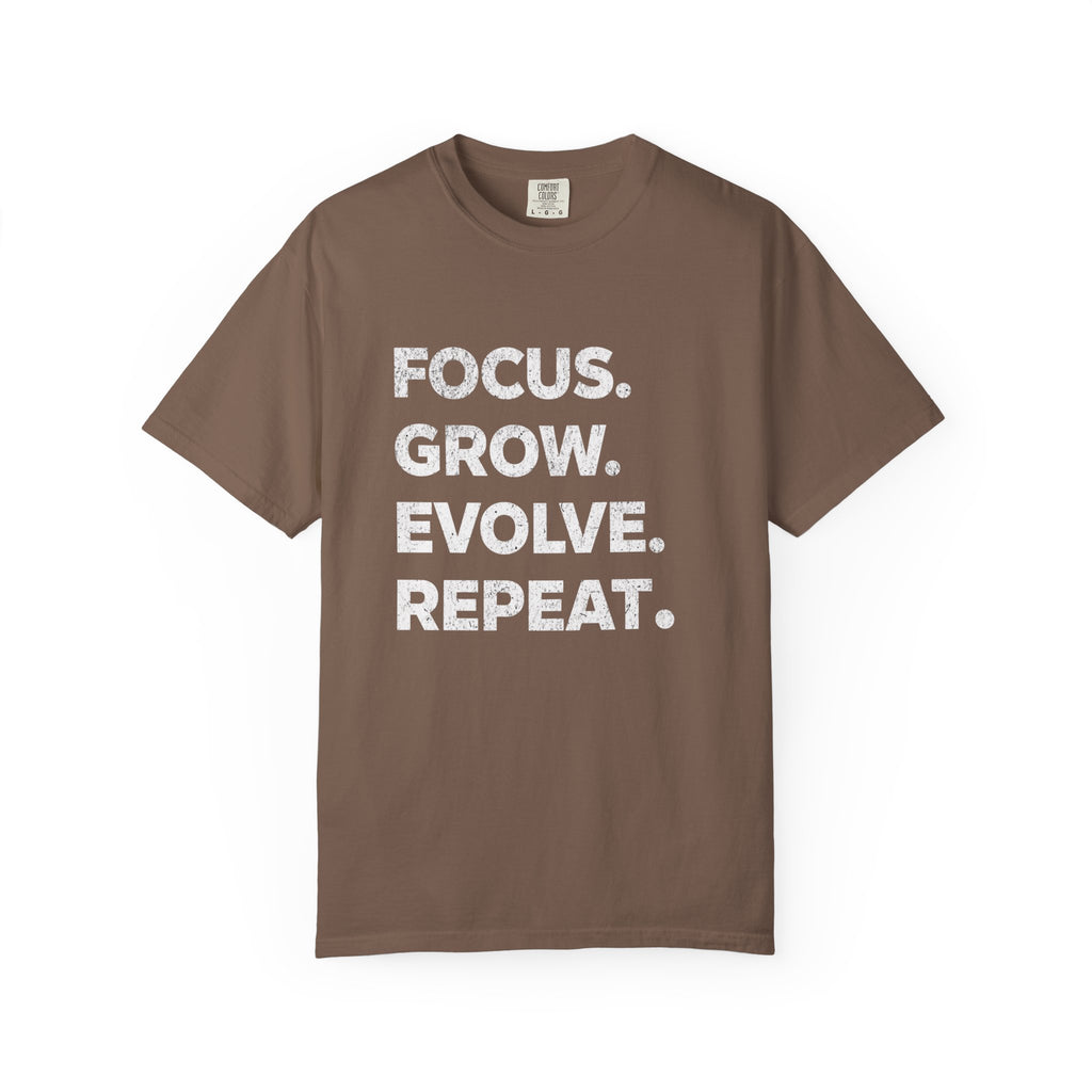 Focus Grow Evolve Repeat T-Shirt