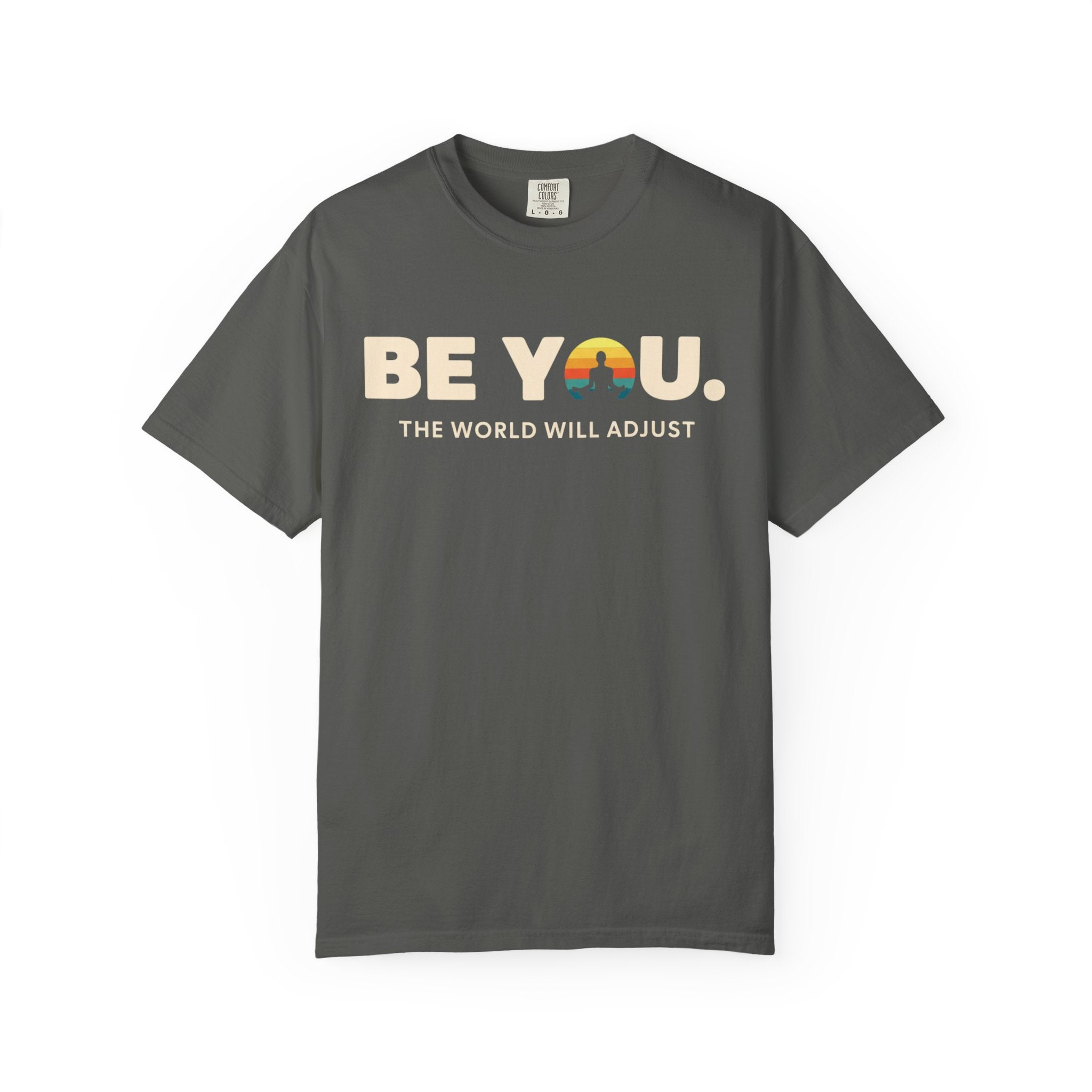 Be You T-Shirt