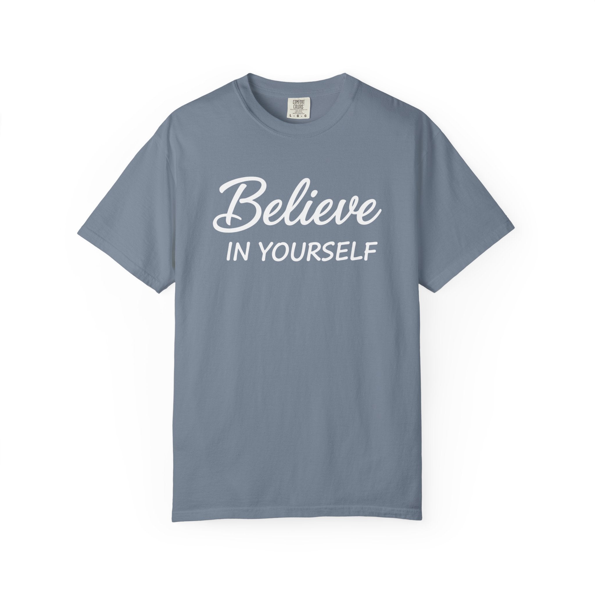 Believe In Yourself T-Shirt