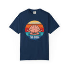 My Brain Thinks I'm Cool T-Shirt