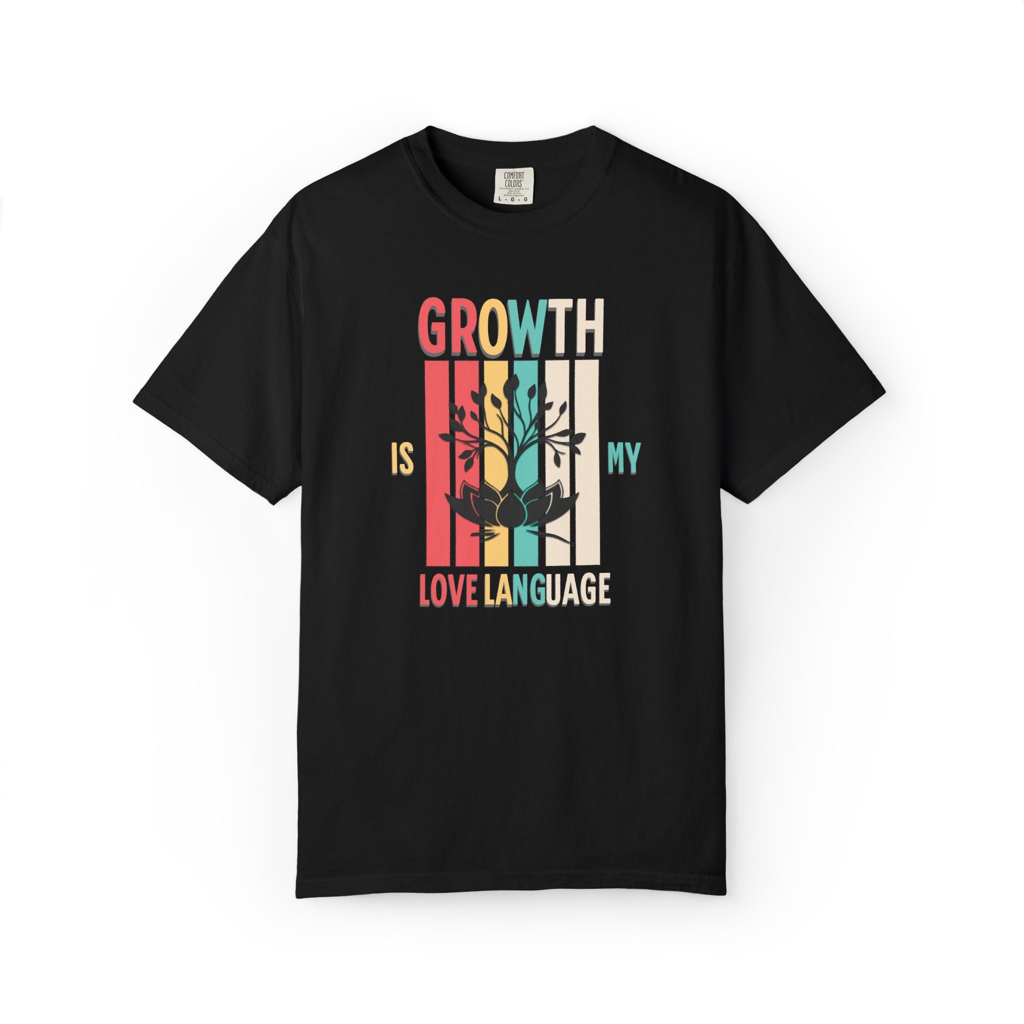 Growth Is My Love Language T-Shirt