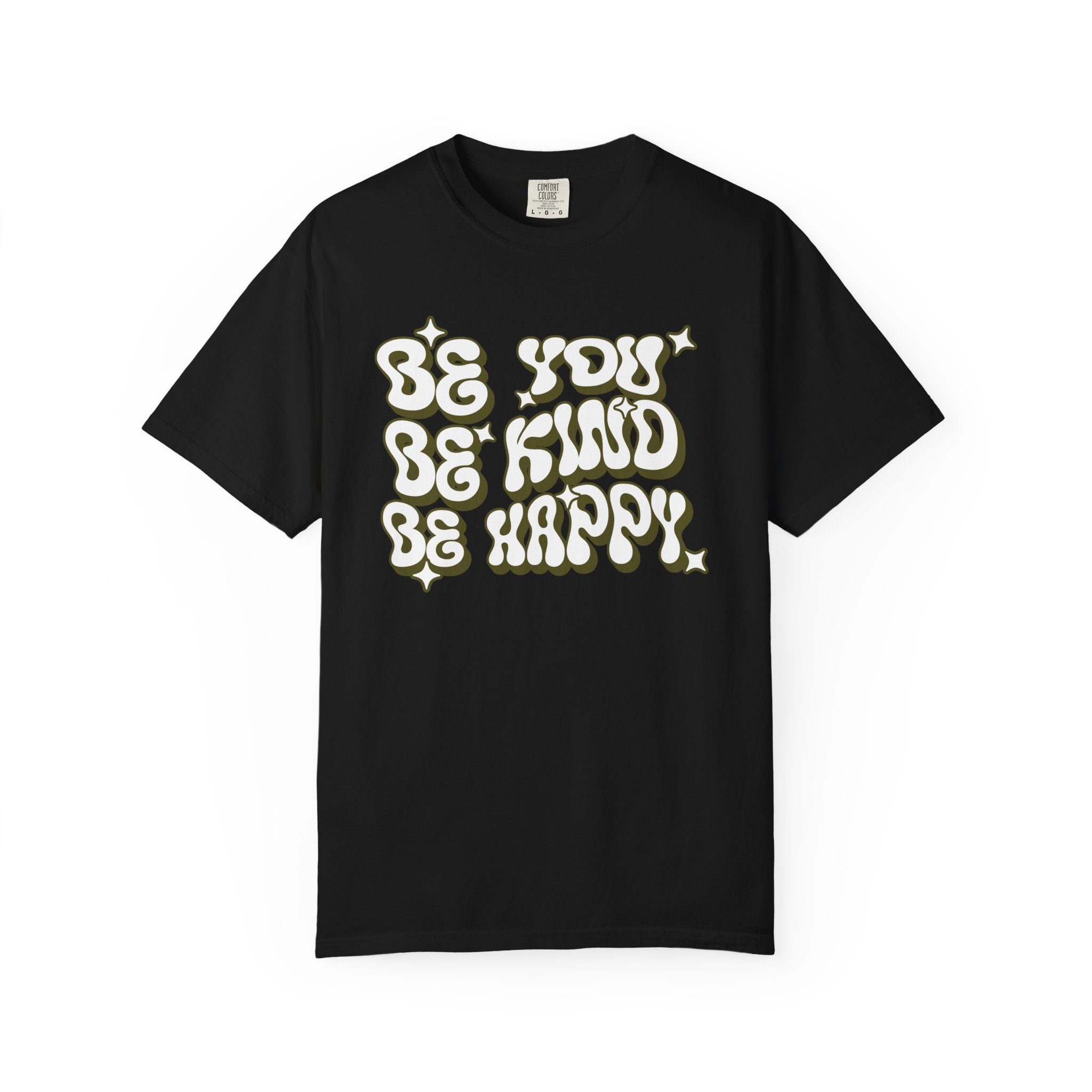 Be You, Be Happy T-Shirt