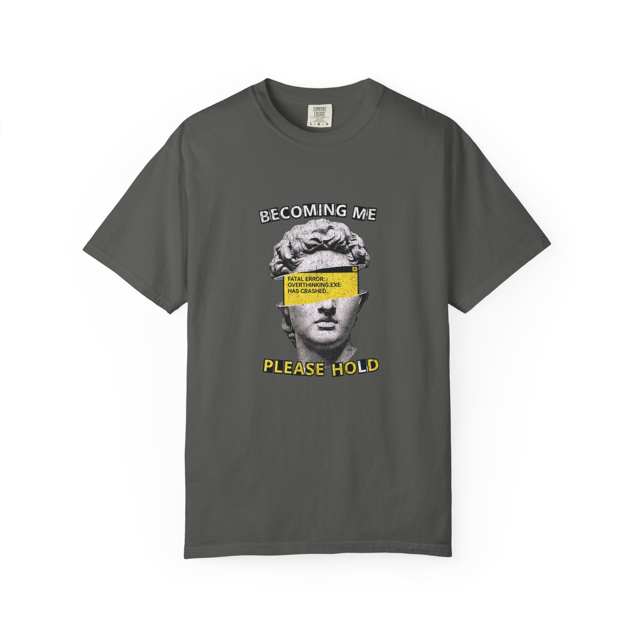 Becoming Me Please Hold T-Shirt