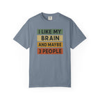 I Like My Brain T-Shirt