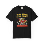 Tiny Steps Still Count T-Shirt