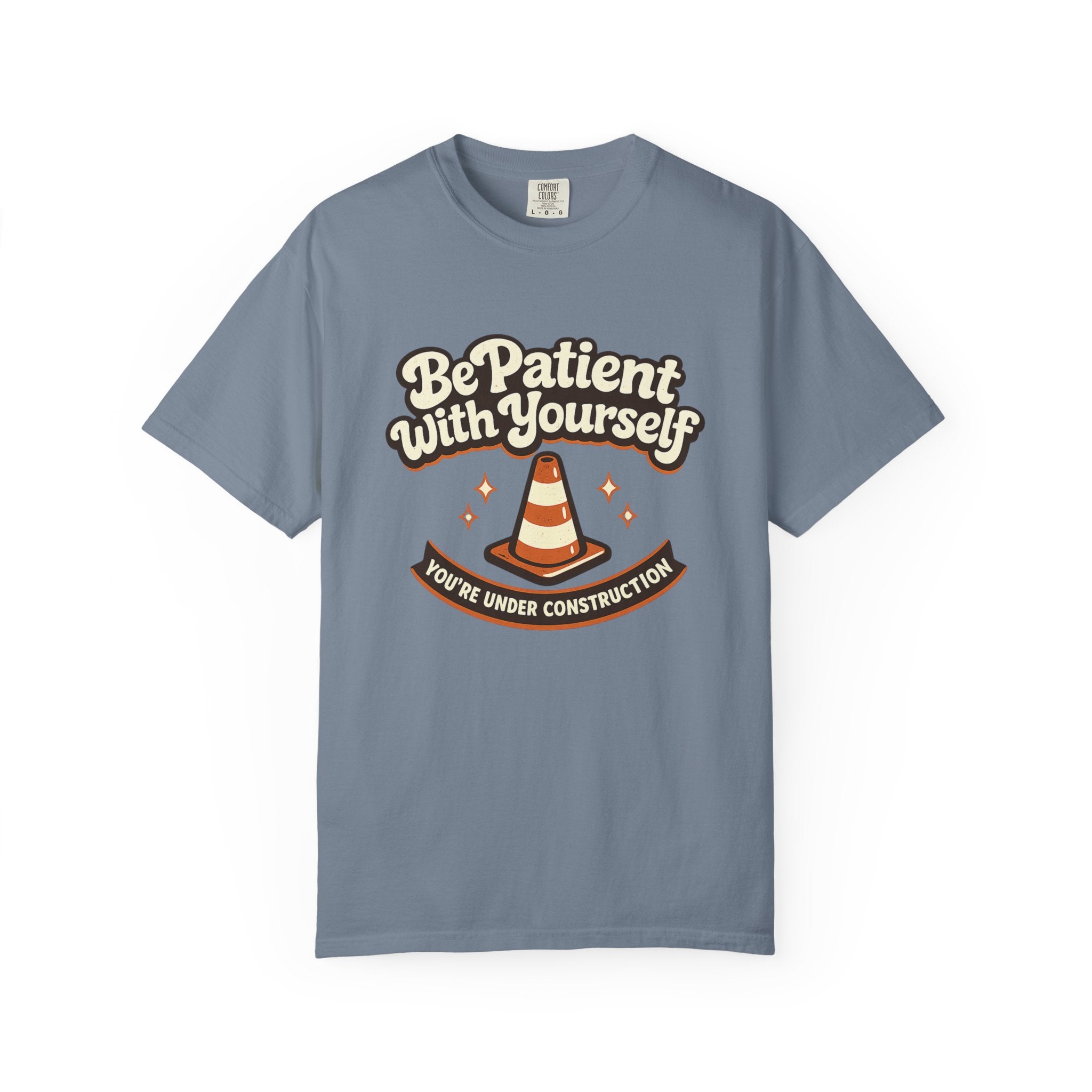 Be Patient With Yourself T-Shirt