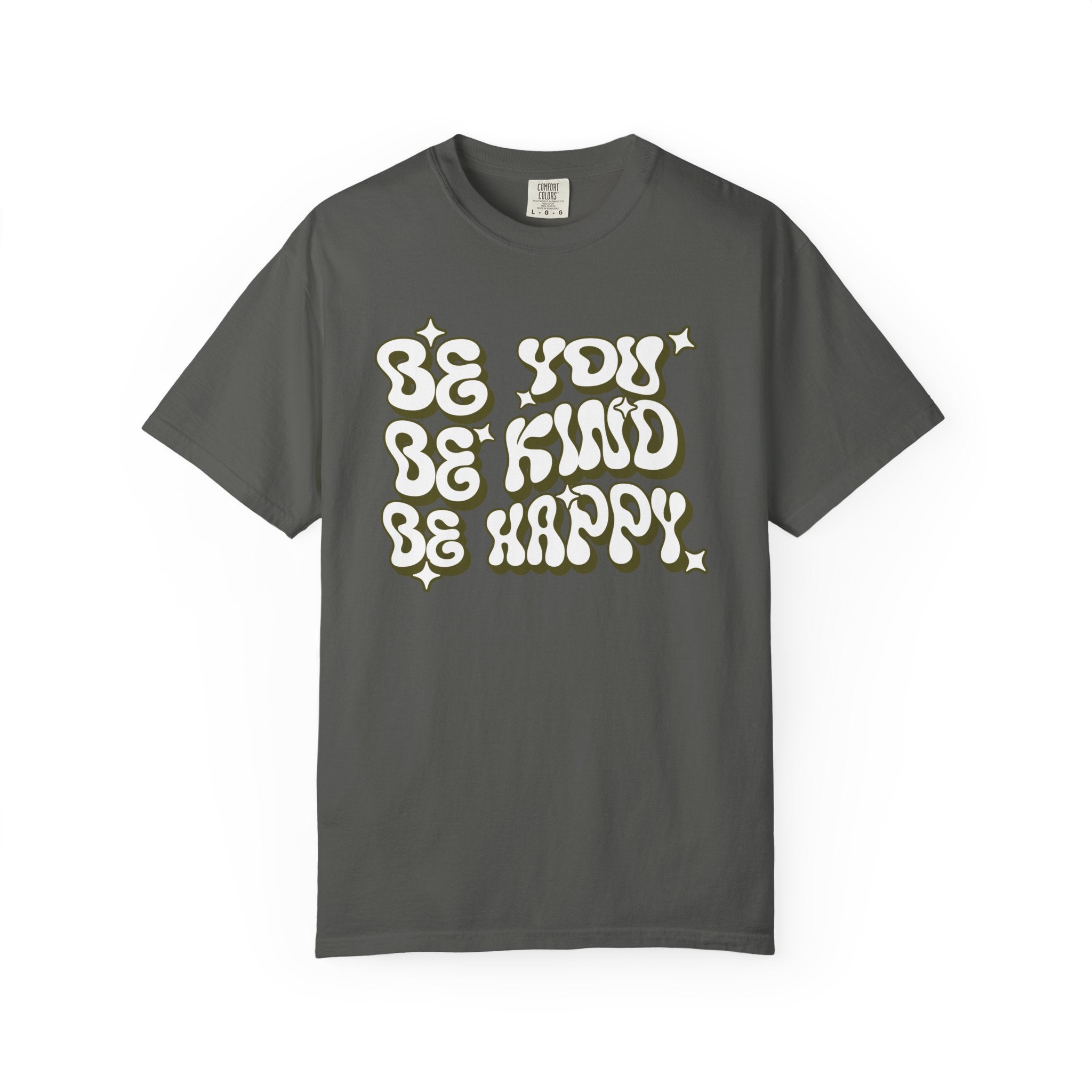 Be You, Be Happy T-Shirt