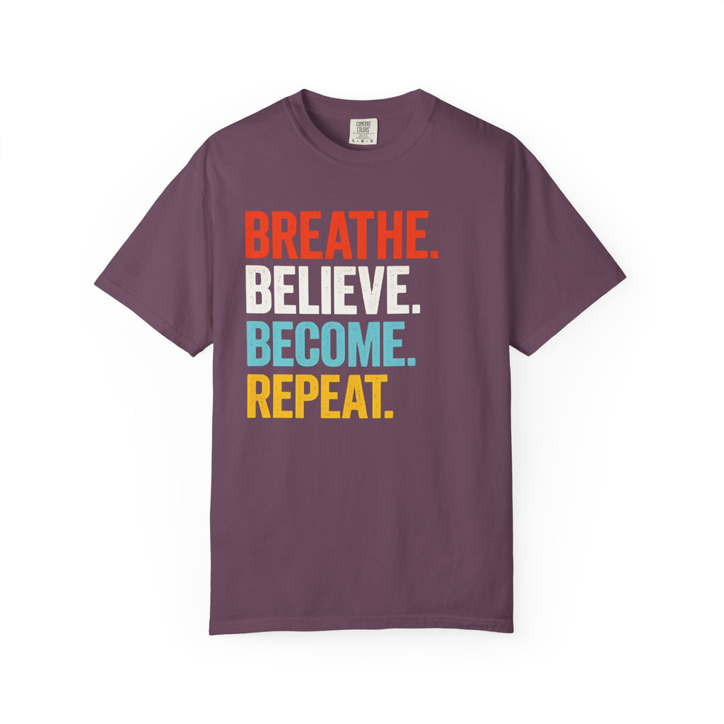 Breathe Believe Repeat T-Shirt