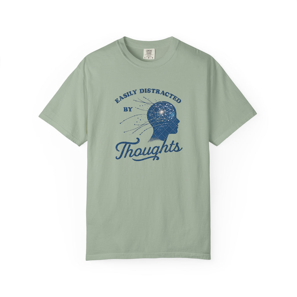 Easily Distracted By Thoughts T-Shirt
