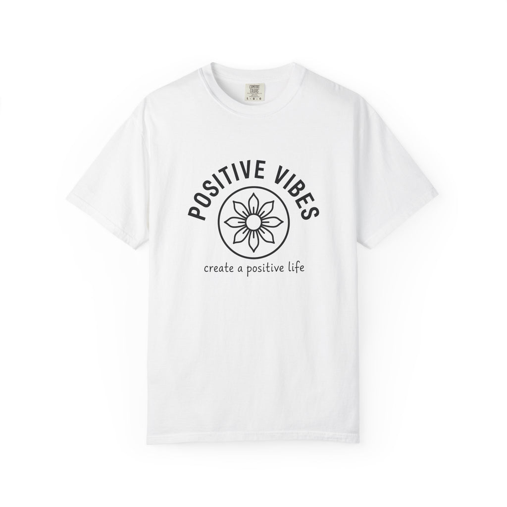 Create A Positive Life T-Shirt