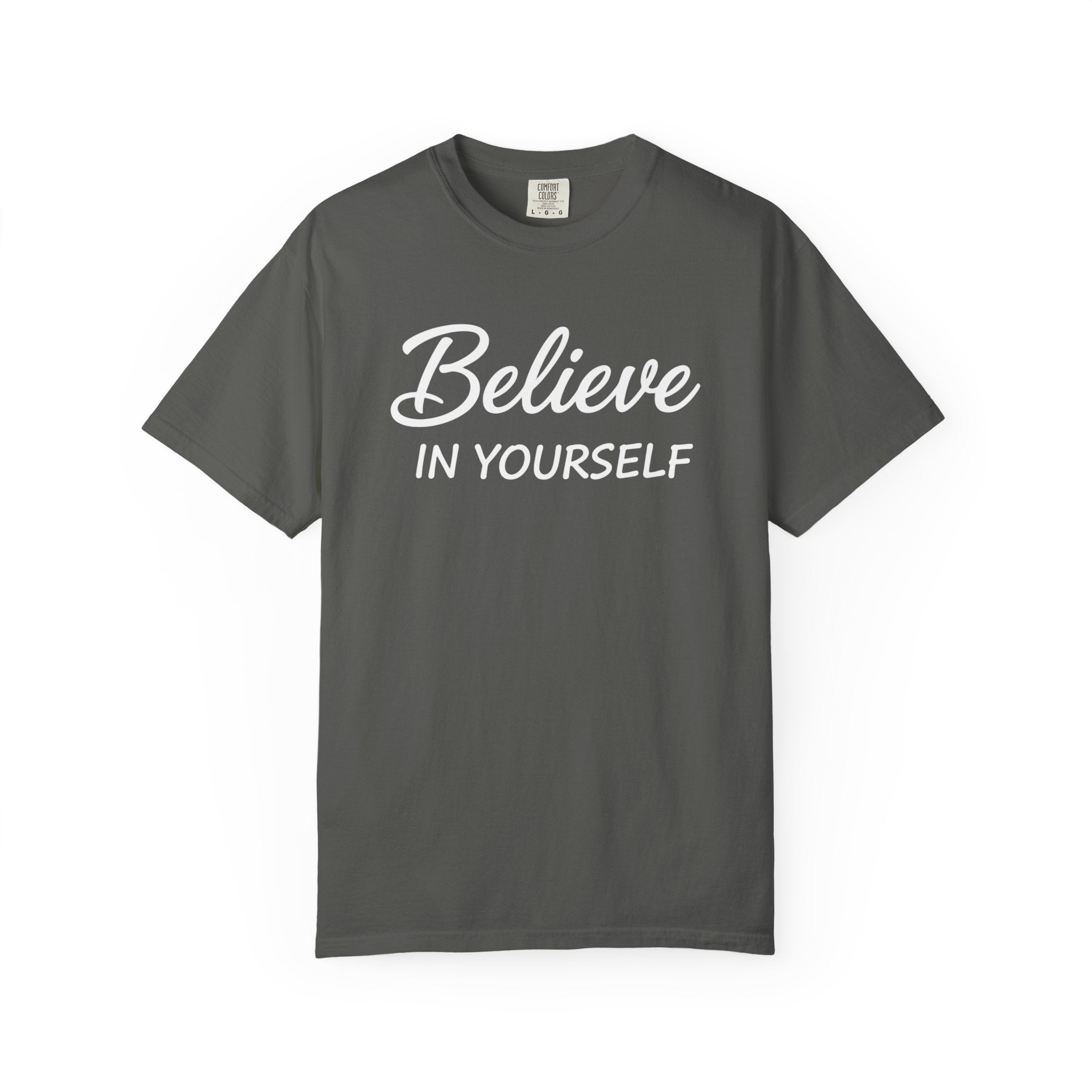 Believe In Yourself T-Shirt