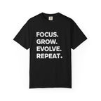 Focus Grow Evolve Repeat T-Shirt