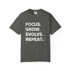 Focus Grow Evolve Repeat T-Shirt