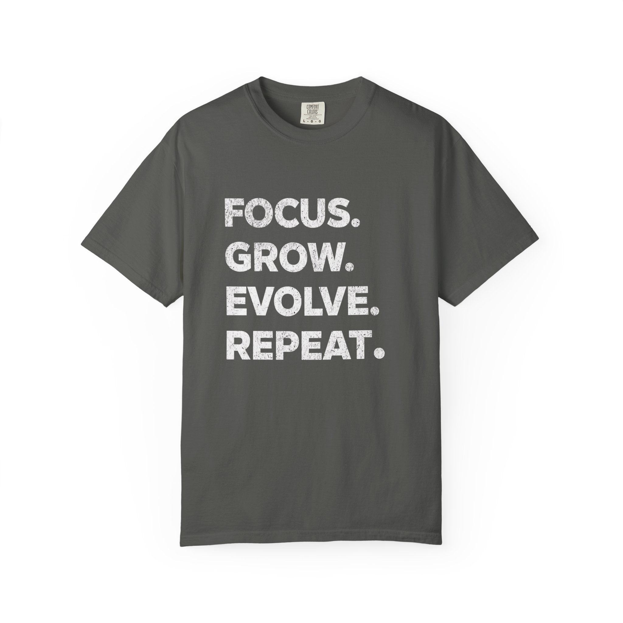 Focus Grow Evolve Repeat T-Shirt