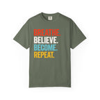 Breathe Believe Repeat T-Shirt