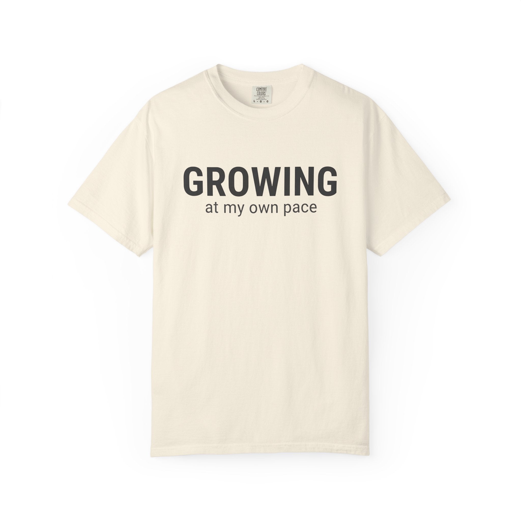 Growing at My Own Pace T-Shirt