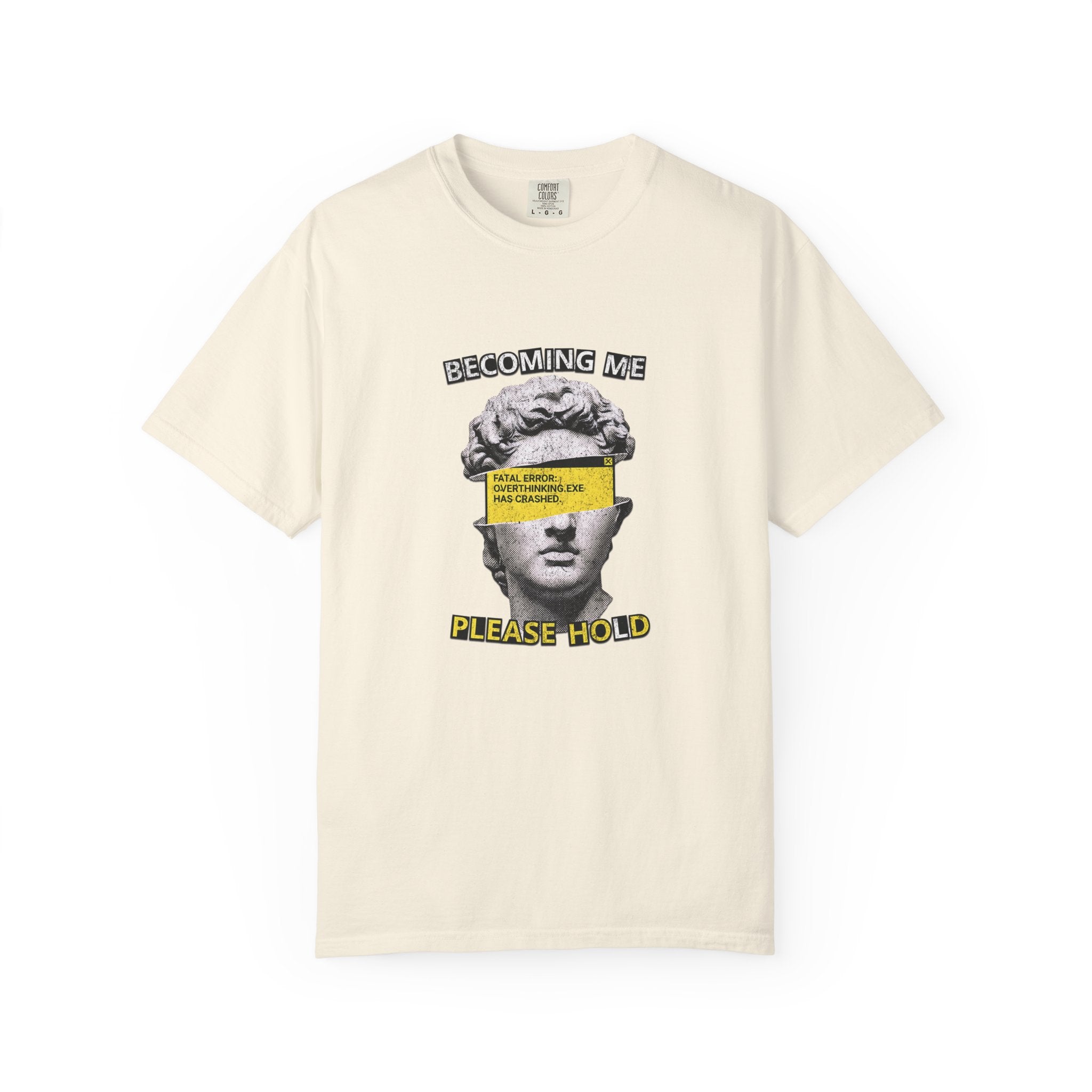 Becoming Me Please Hold T-Shirt