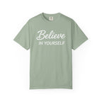 Believe In Yourself T-Shirt