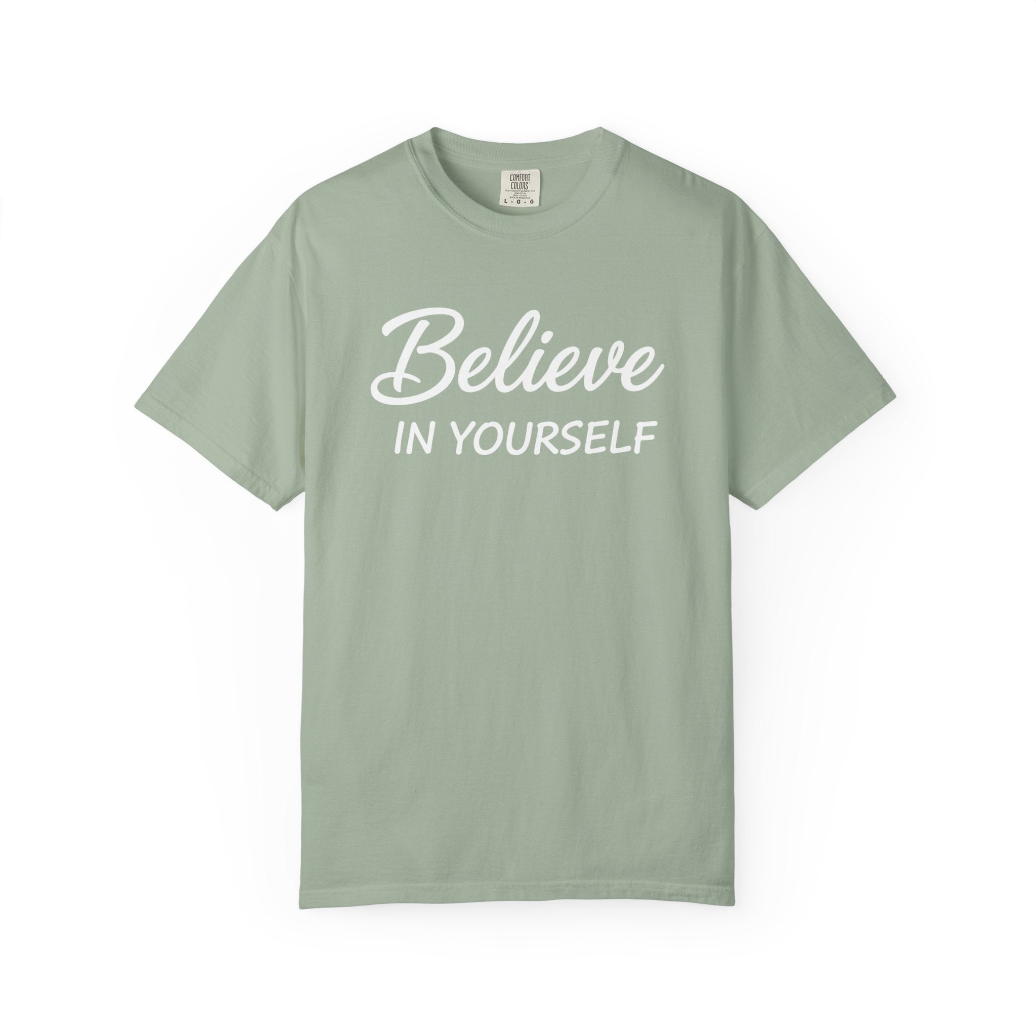 Believe In Yourself T-Shirt