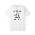 Be Focus Is My Cardio T-Shirt