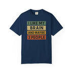 I Like My Brain T-Shirt