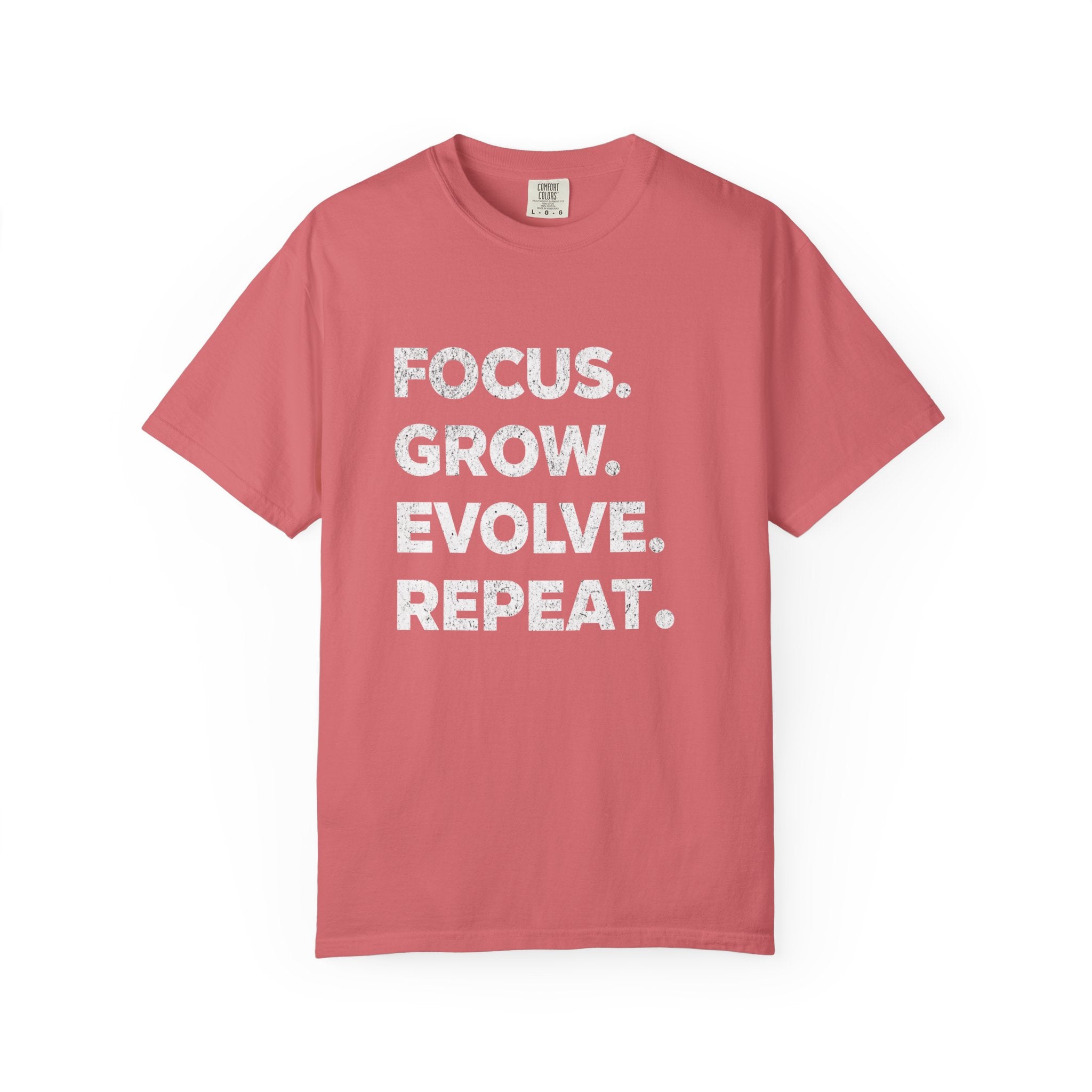Focus Grow Evolve Repeat T-Shirt