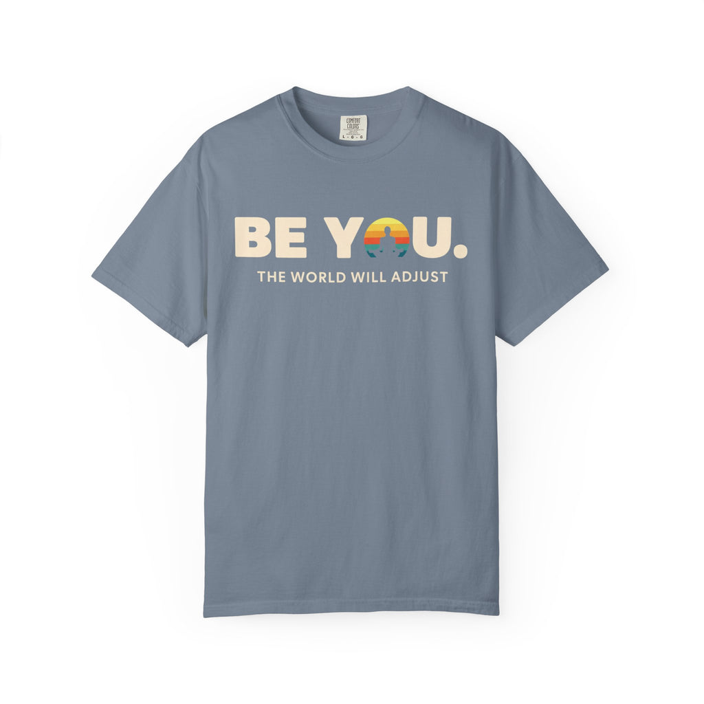 Be You T-Shirt