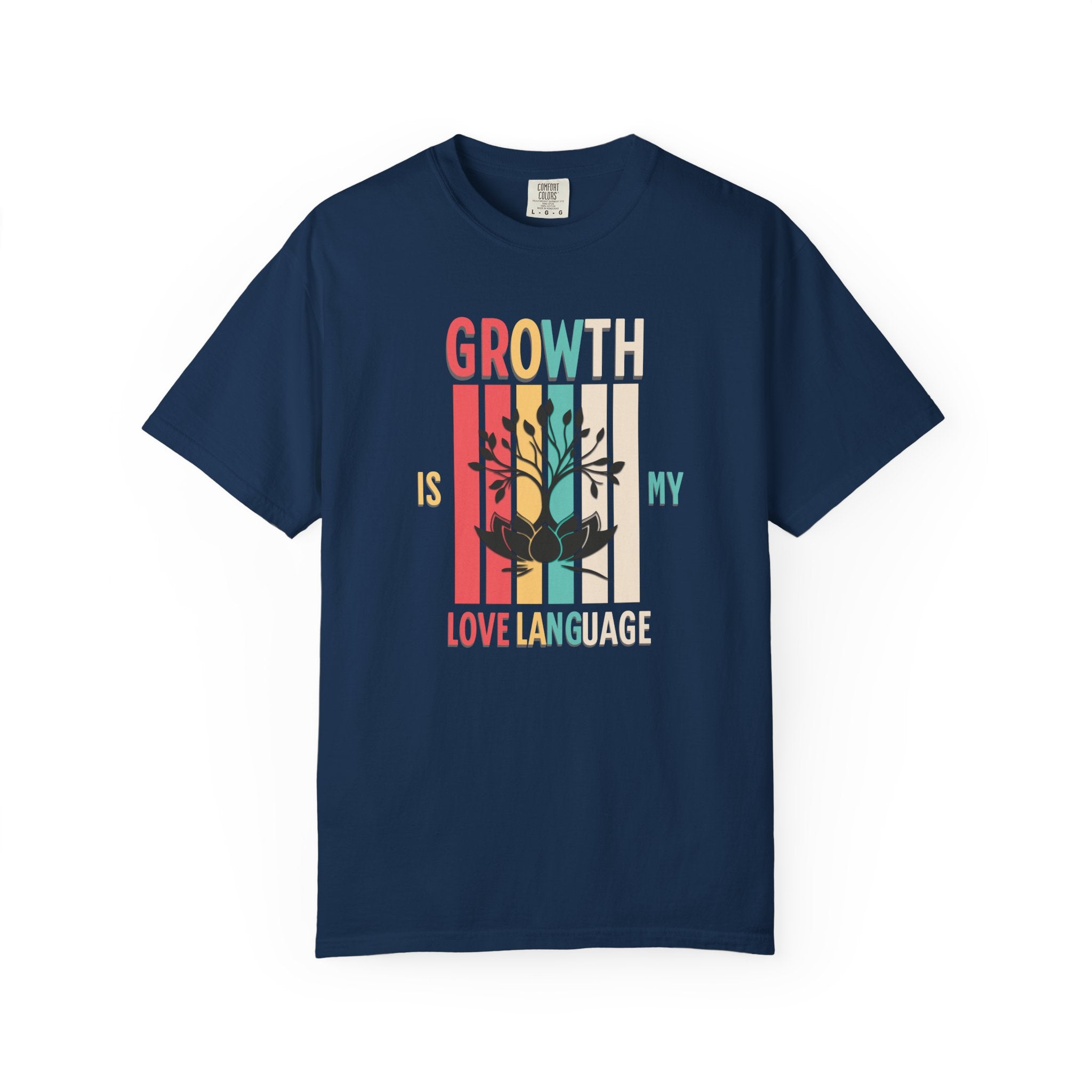 Growth Is My Love Language T-Shirt