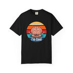 My Brain Thinks I'm Cool T-Shirt