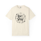 Be You T-Shirt