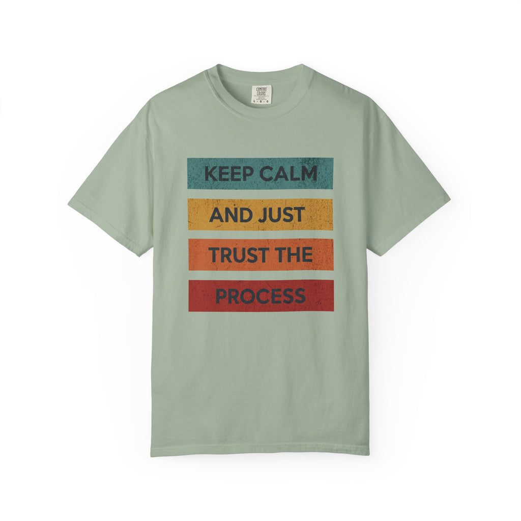 Stay Calm Trust Yourself T-Shirt
