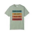 Stay Calm Trust Yourself T-Shirt