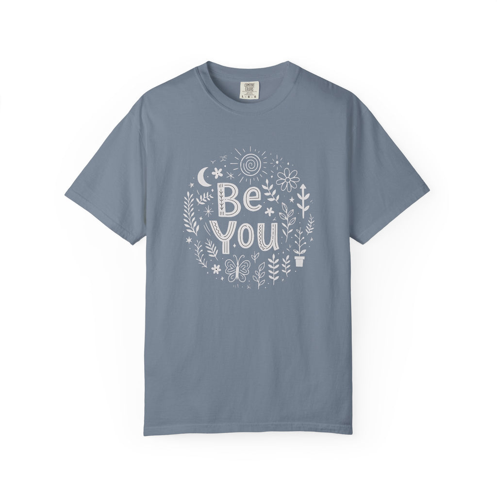 Be You T-Shirt