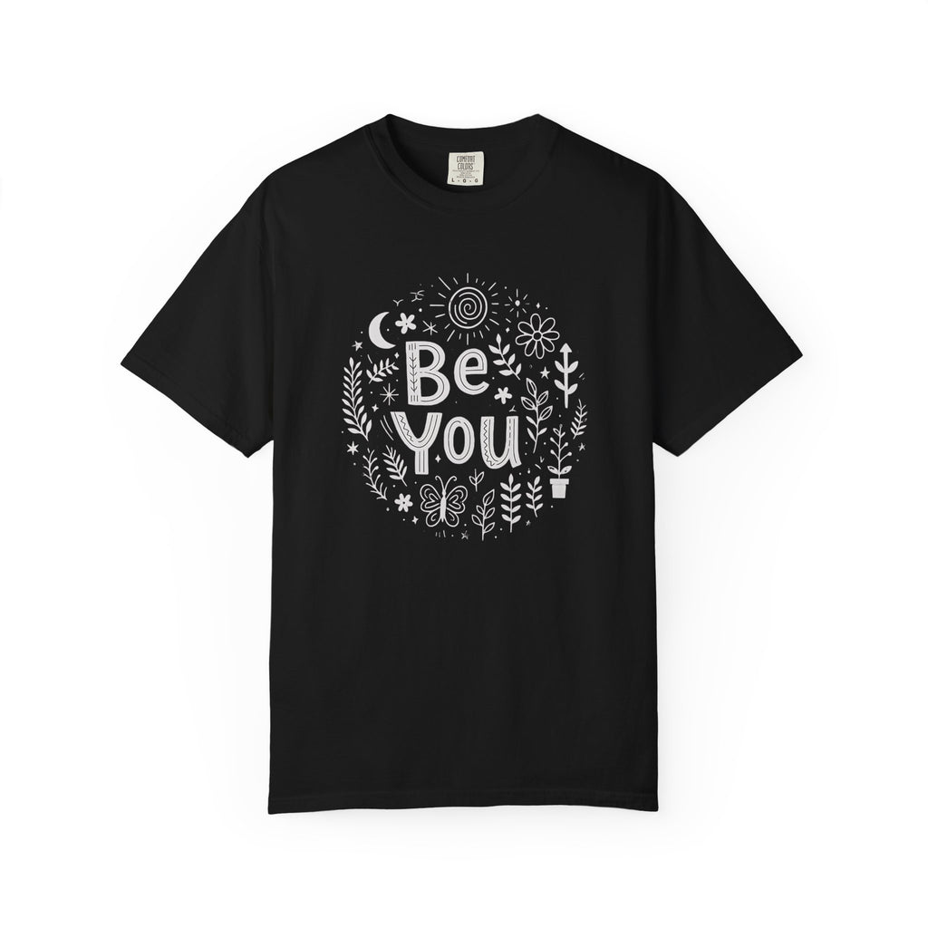 Be You T-Shirt