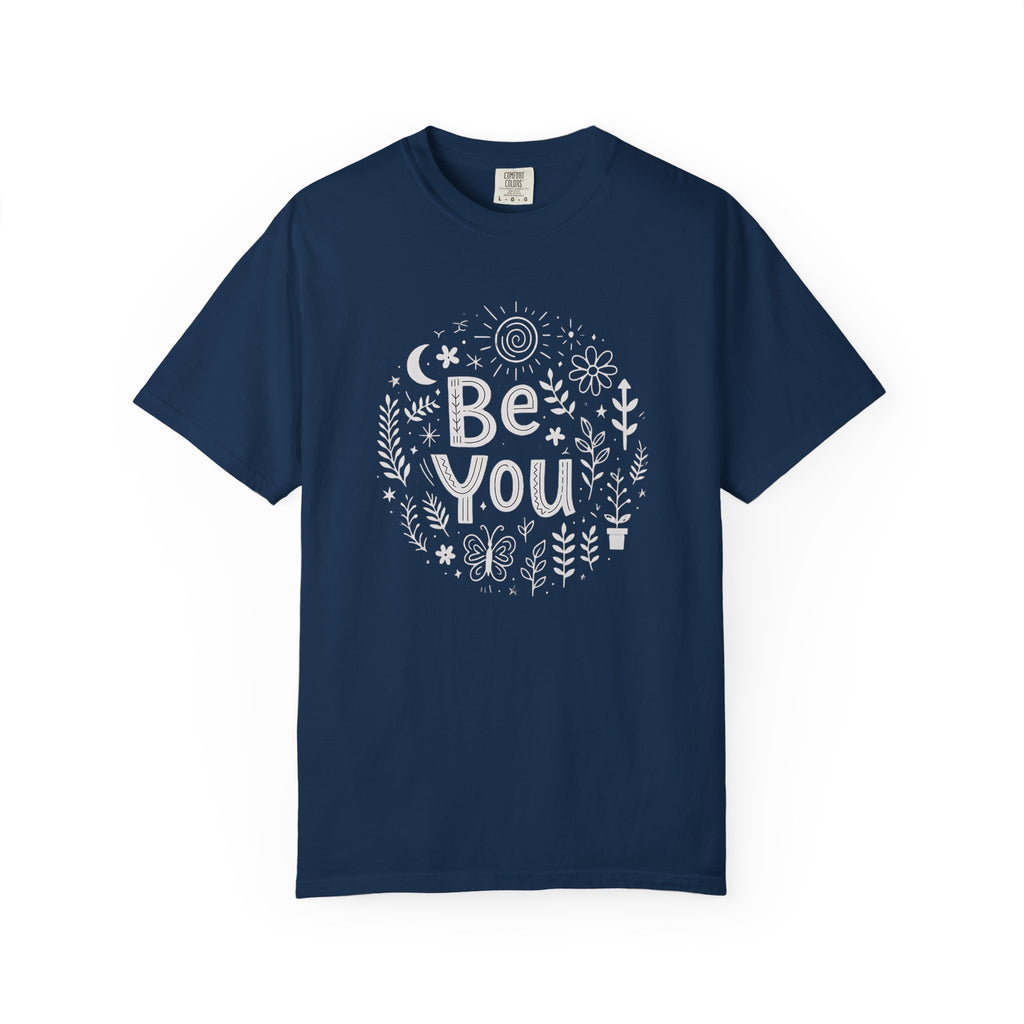 Be You T-Shirt