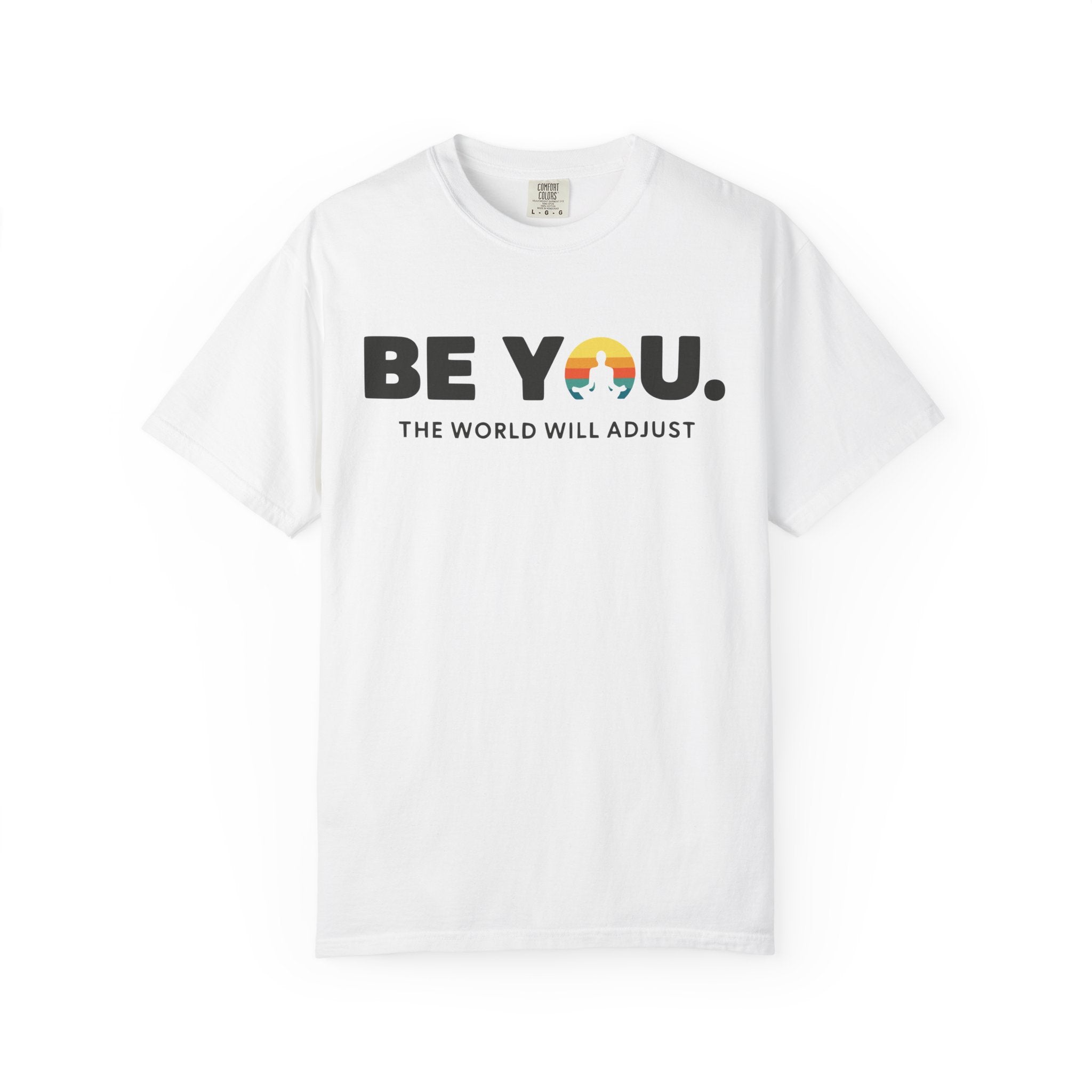 Be You T-Shirt