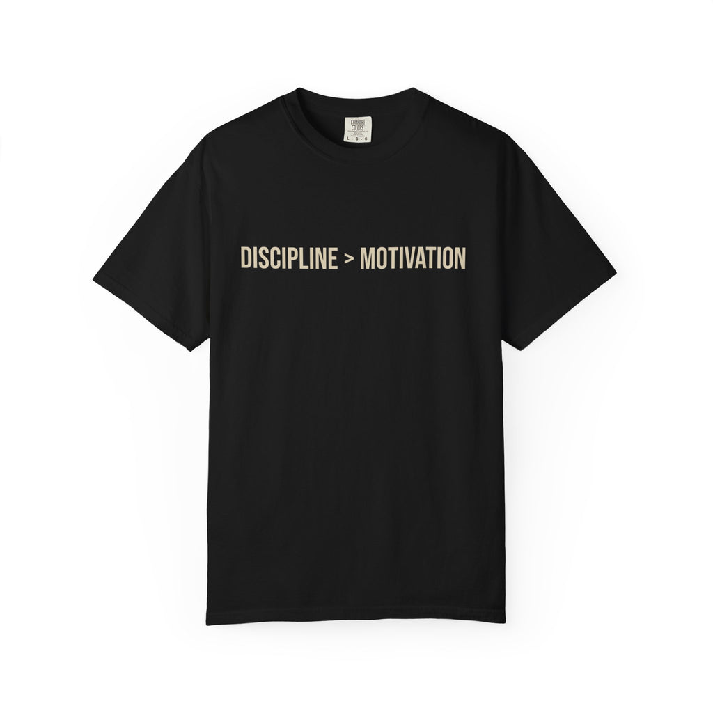 Discipline > Motivation T-Shirt