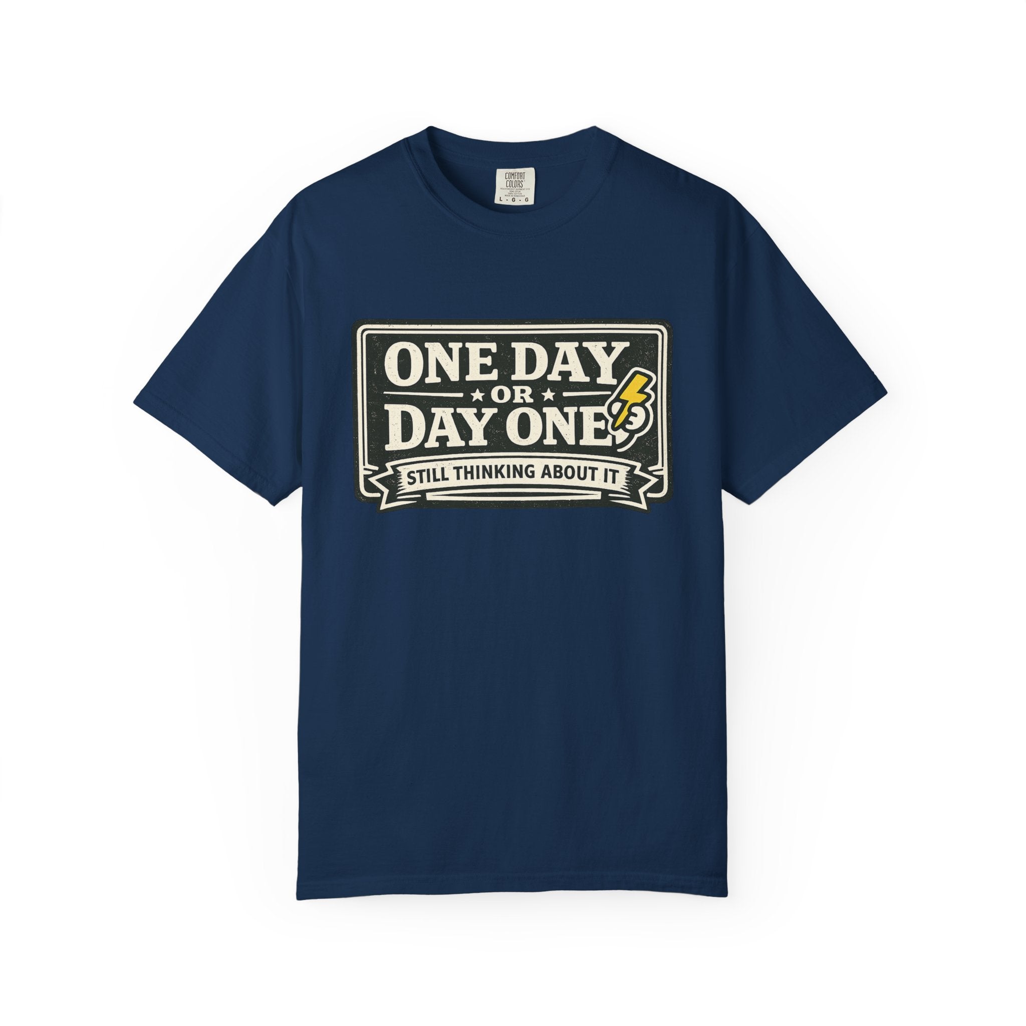 One Day Or Today T-Shirt