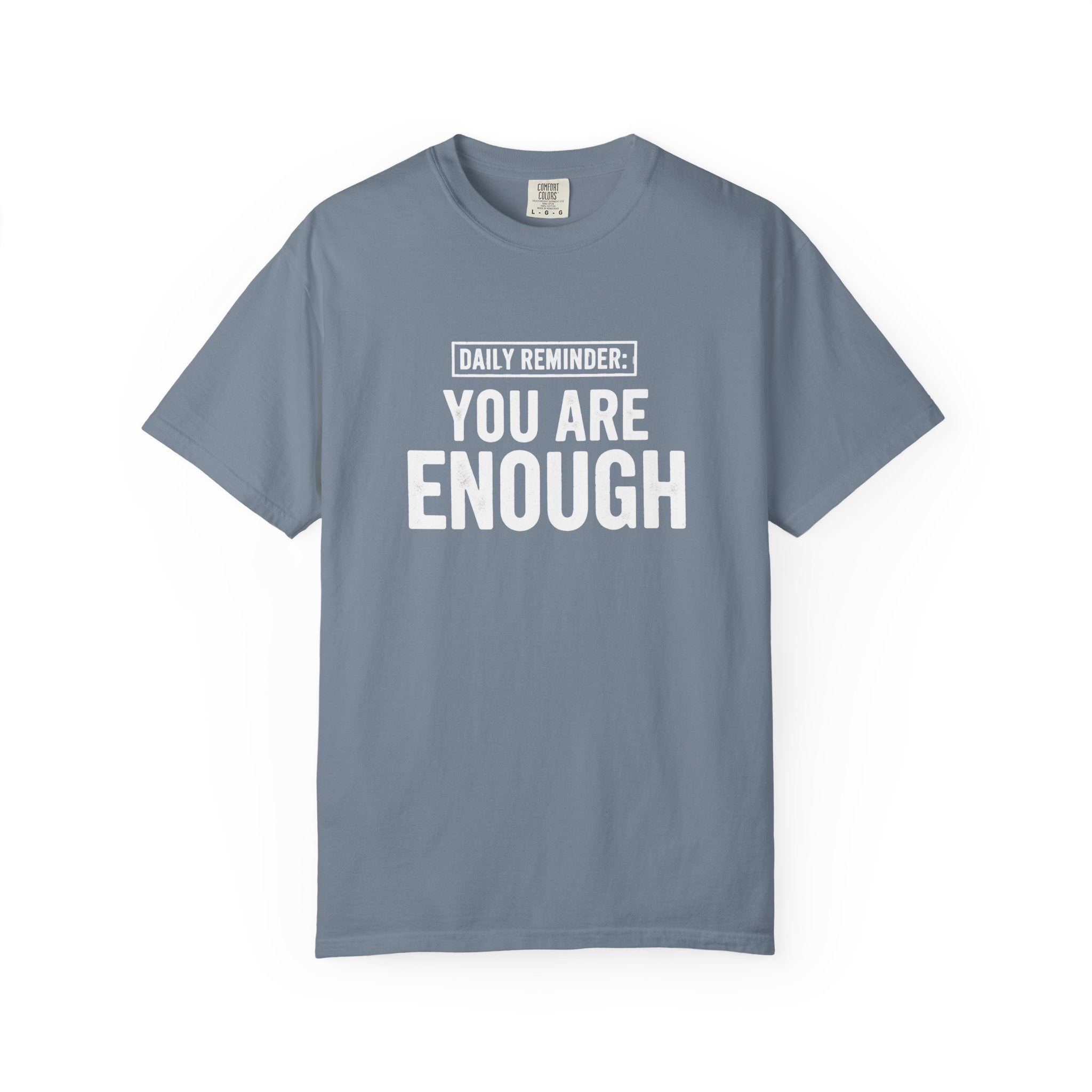 You Are Enough T-Shirt