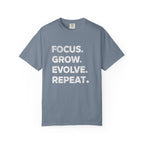 Focus Grow Evolve Repeat T-Shirt