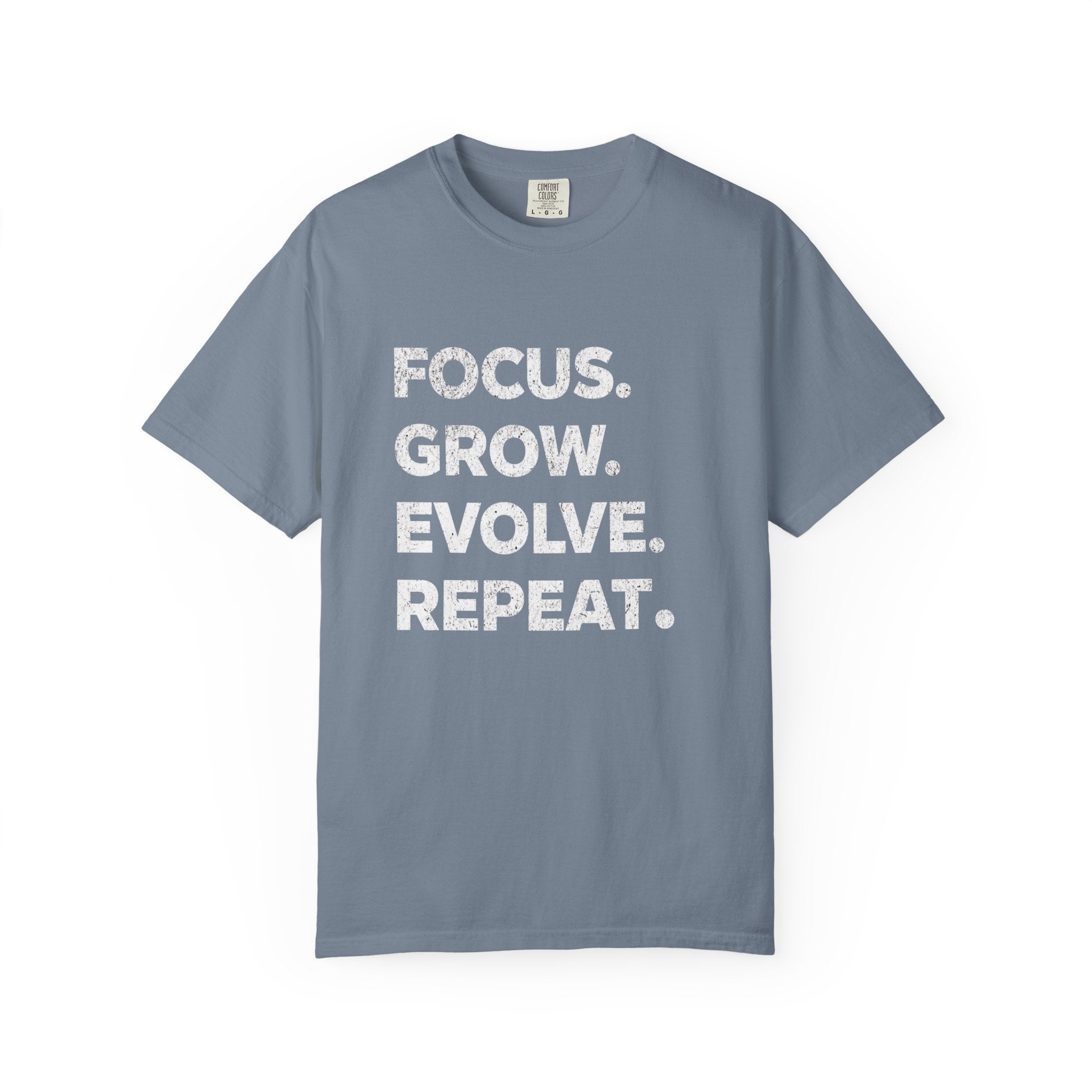 Focus Grow Evolve Repeat T-Shirt