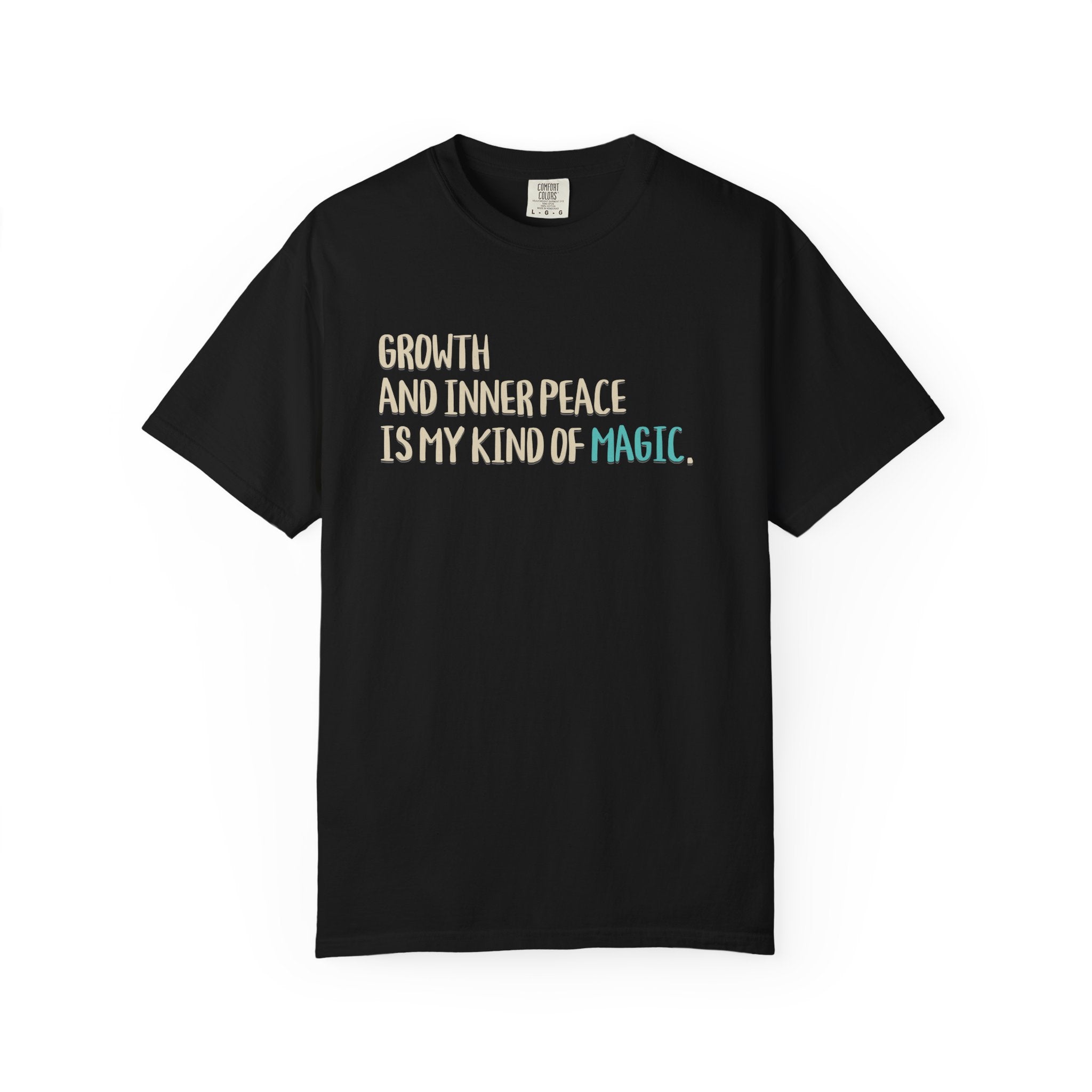 Growth Is My Kind Of Magic T-Shirt
