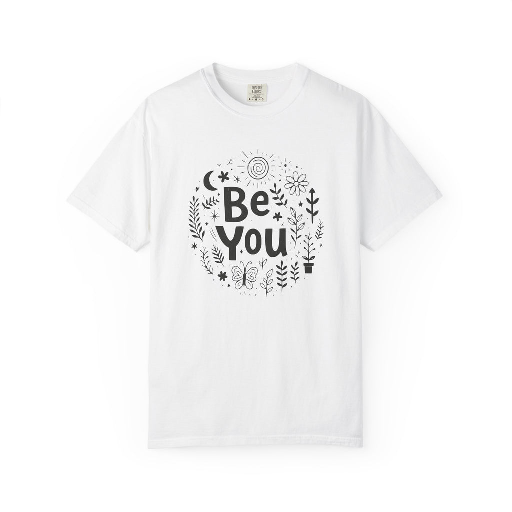 Be You T-Shirt