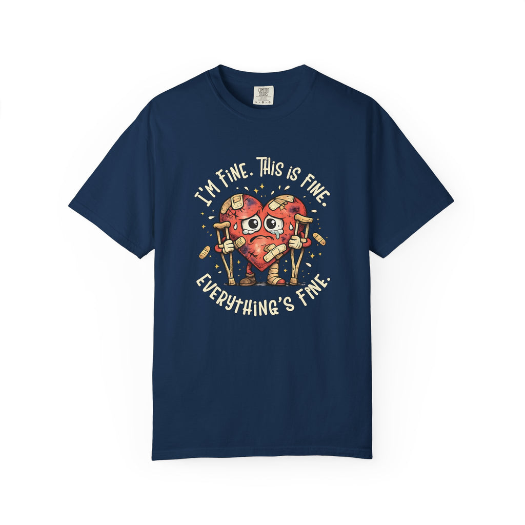 Everything's Fine T-Shirt