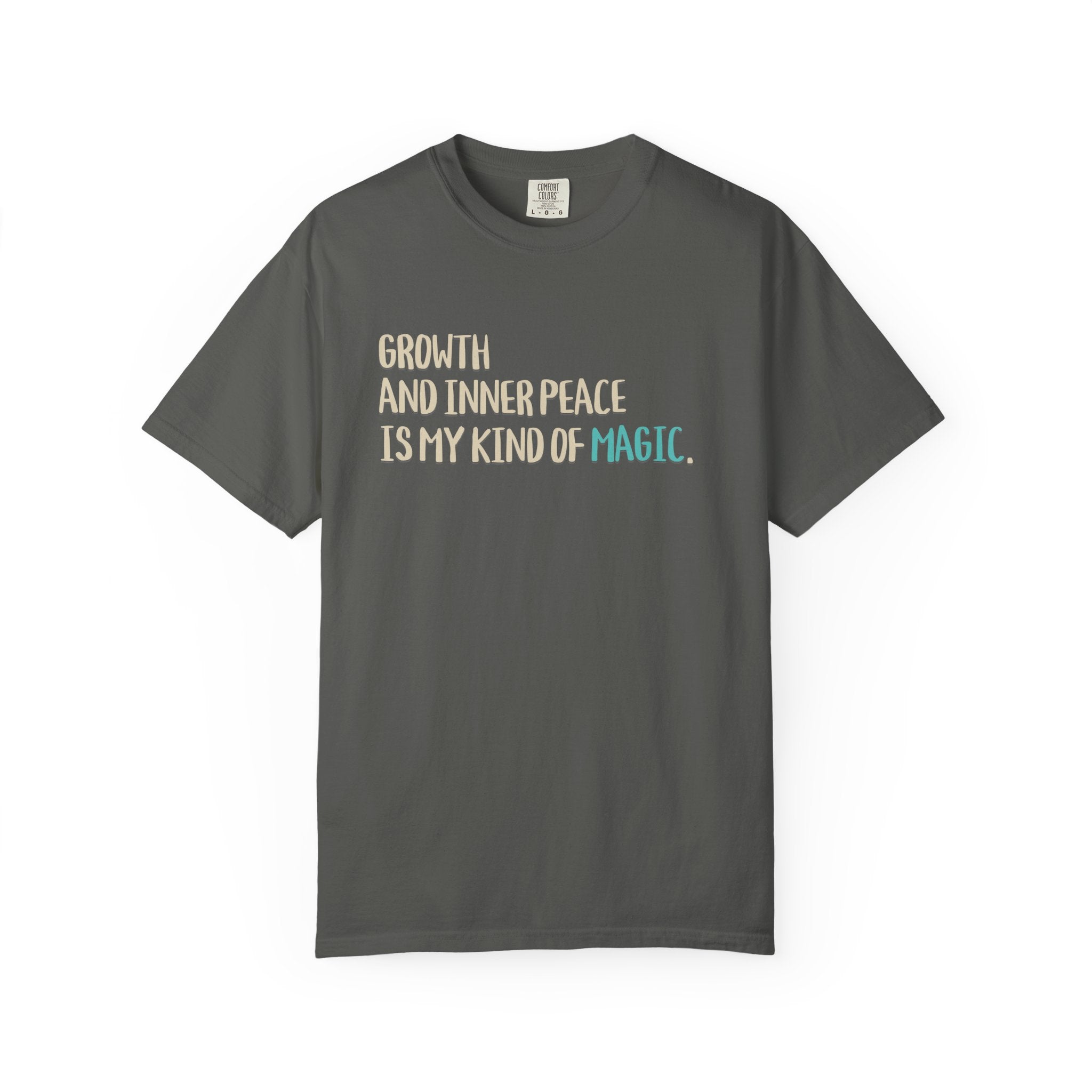 Growth Is My Kind Of Magic T-Shirt